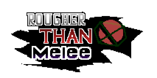 Rougher Than Melee